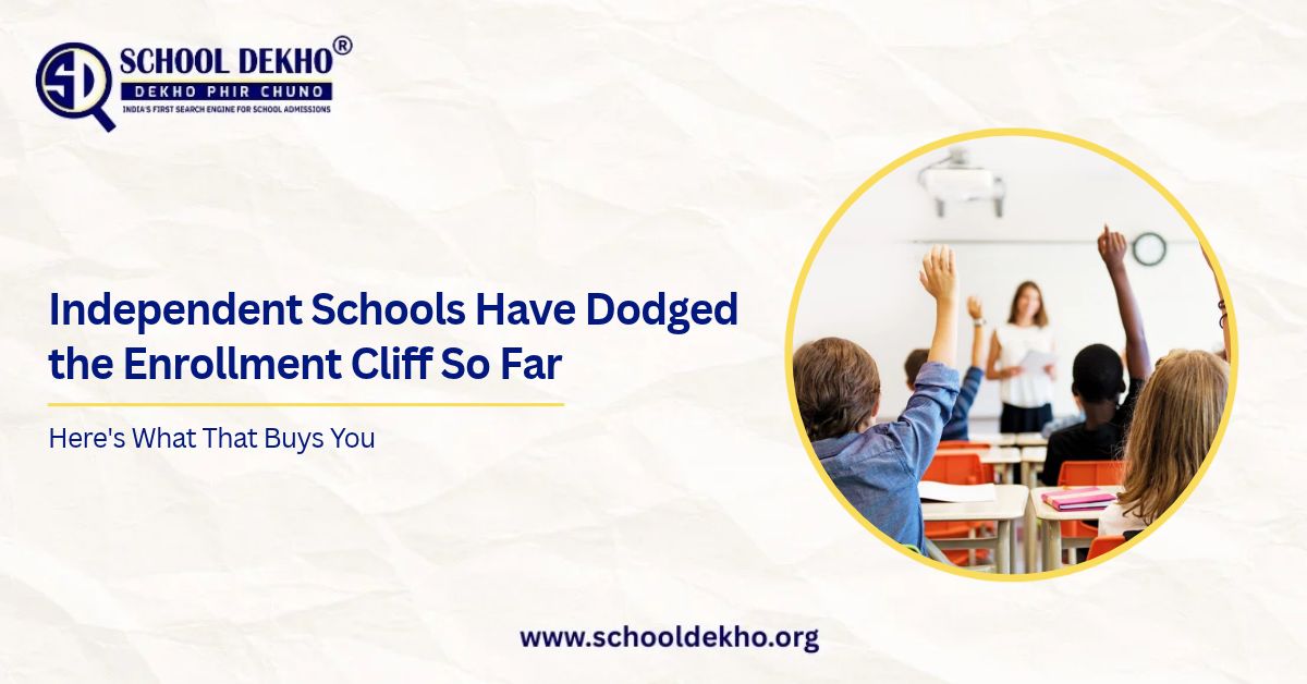 Independent Schools Have Dodged the Enrollment Cliff So Far. Here's What That Buys You.
