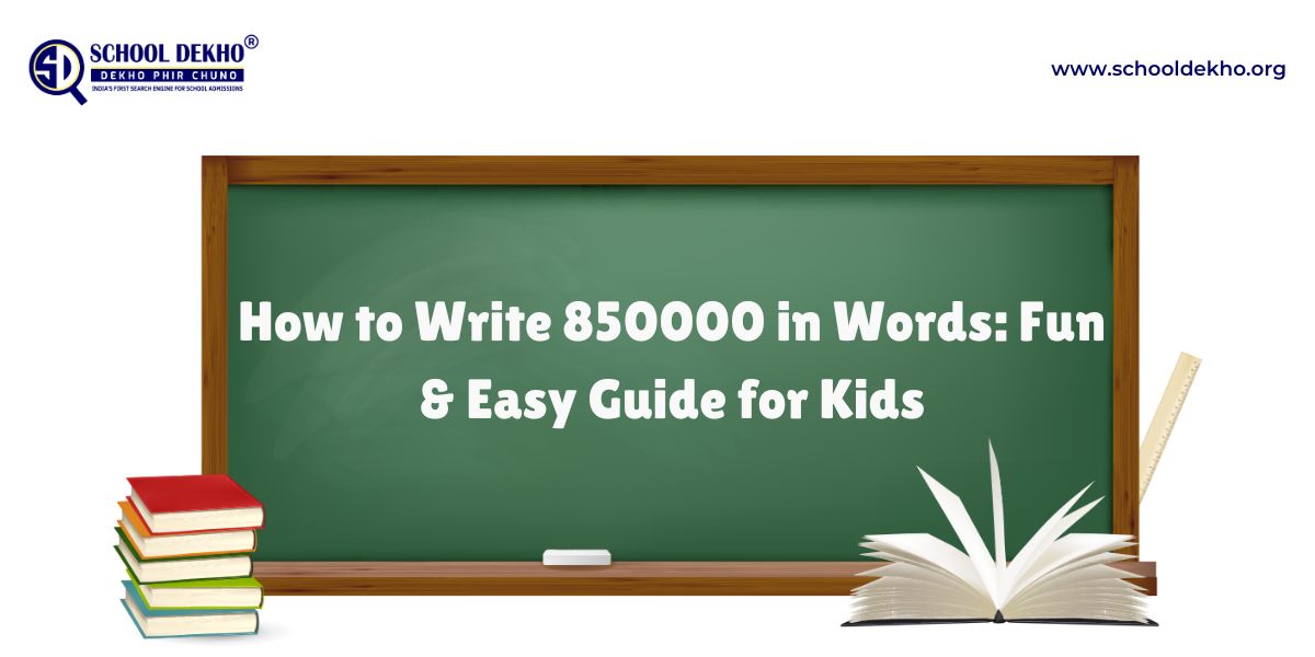 How to Write 850000 in Words?
