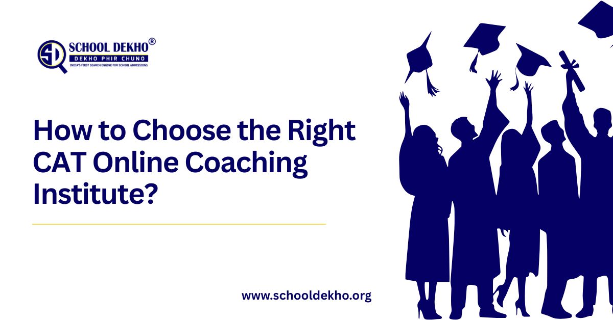 How to Choose the Right CAT Online Coaching Institute?