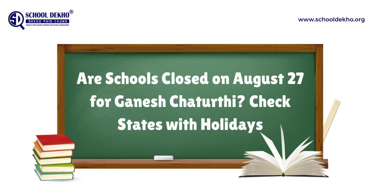 Are Schools Closed on August 27 for Ganesh Chaturthi? Check States with Holidays