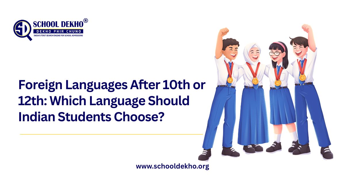Foreign Languages After 10th or 12th: Which Language Should Indian Students Choose?
