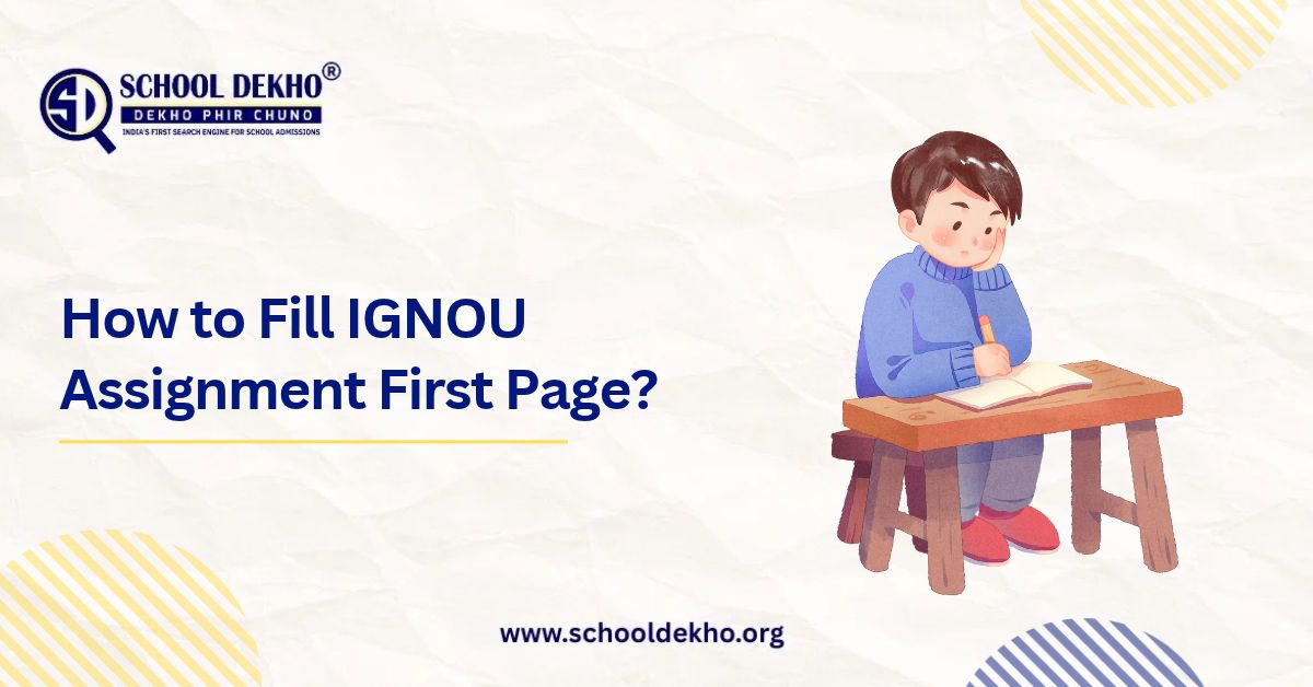 How to Fill IGNOU Assignment First Page? A Complete Guide