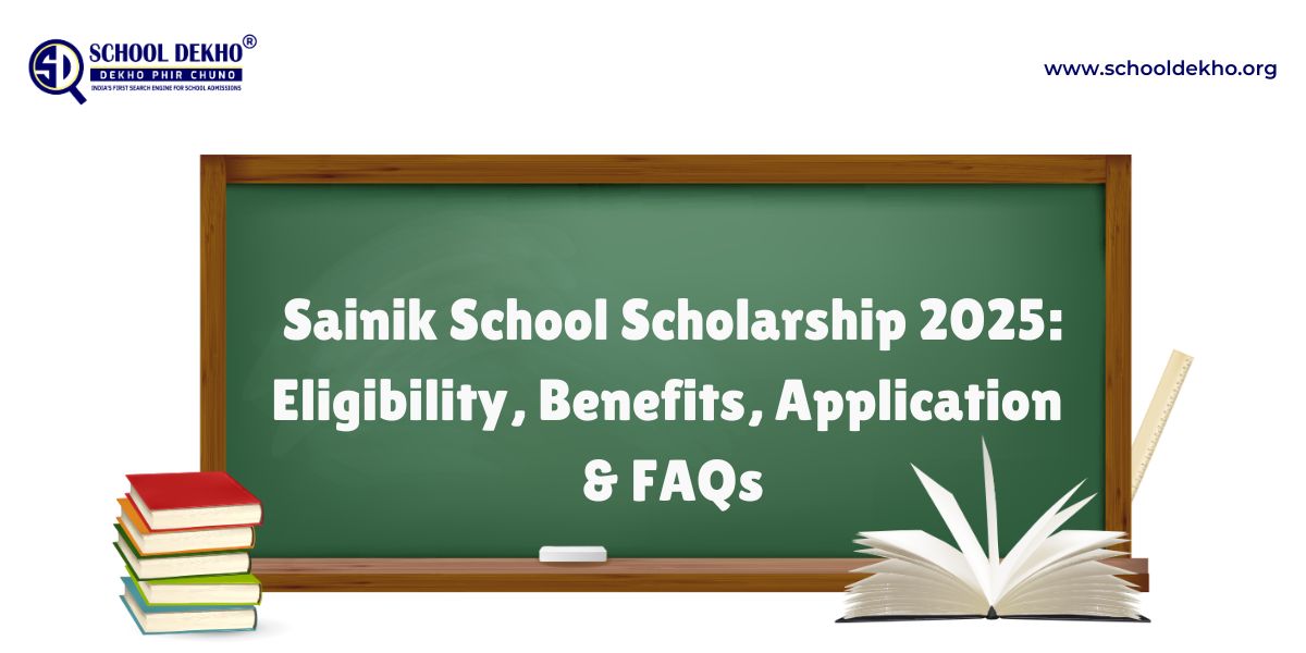Sainik School Scholarship 2025-26: Eligibility, Benefits, Application & FAQs