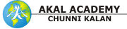 Akal Academy Chunni kalan-VPO - Chunni Kalan , Tehsil – Bassi Pathana,, Situated on Sirhind Chandigarh road near SYL Canal, Fatehgarh Sahib, Punjab -140406