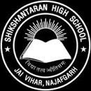 Shikshantaran High School-Jai Vihar Phase - II, Dichaon Kalan, NA, Delhi -110043