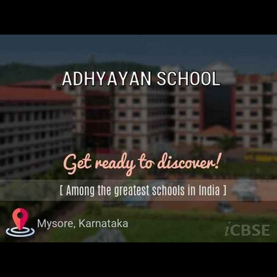 Adhyayan School-CA - 02, Adishakthi Road Shakthinagar, MYSORE, Karnataka -570 029