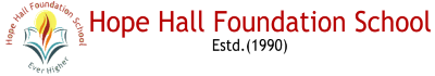Hope Hall Foundation School- https://schooldekho.org/Hope-Hall-Foundation-School-5556