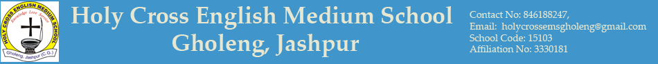Holy Cross English Medium School-Gholeng, Jashpur, Chhattisgarh -496338