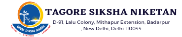 Tagore Shiksha Niketan-D-91, Lalu Colony, Mithapur Extension, Badarpur, NA, Delhi -110044