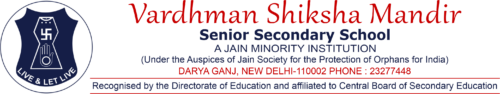 Vardhman Shiksha Mandir Sr Sec Sch-Padam Chand Marg Darya Ganj, NA, Delhi -110002