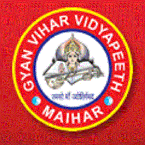 Gyan Vihar Vidhyapeeth-Satna Road, Mihar, Madhya Pradesh -485771