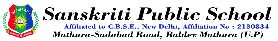 Sanskriti public School-Infront of Bihari Cold Storage, Mathura-Sadabad Road, Baldev, NA, Uttar Pradesh -284003