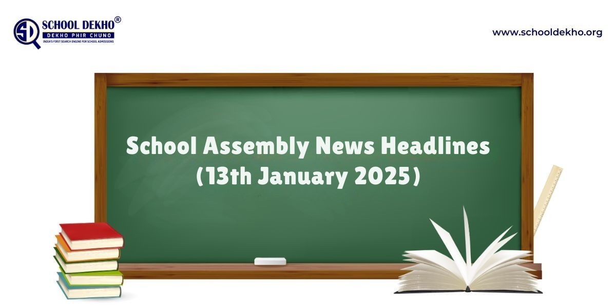 Today's News Headlines for School Assembly (13 January 2025)