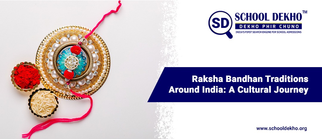 Raksha Bandhan Traditions Around India: A Cultural Journey