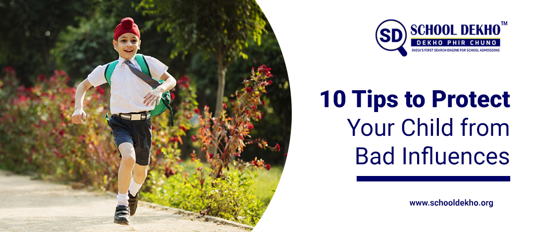 10 Tips to Protect Your Child from Bad Influences
