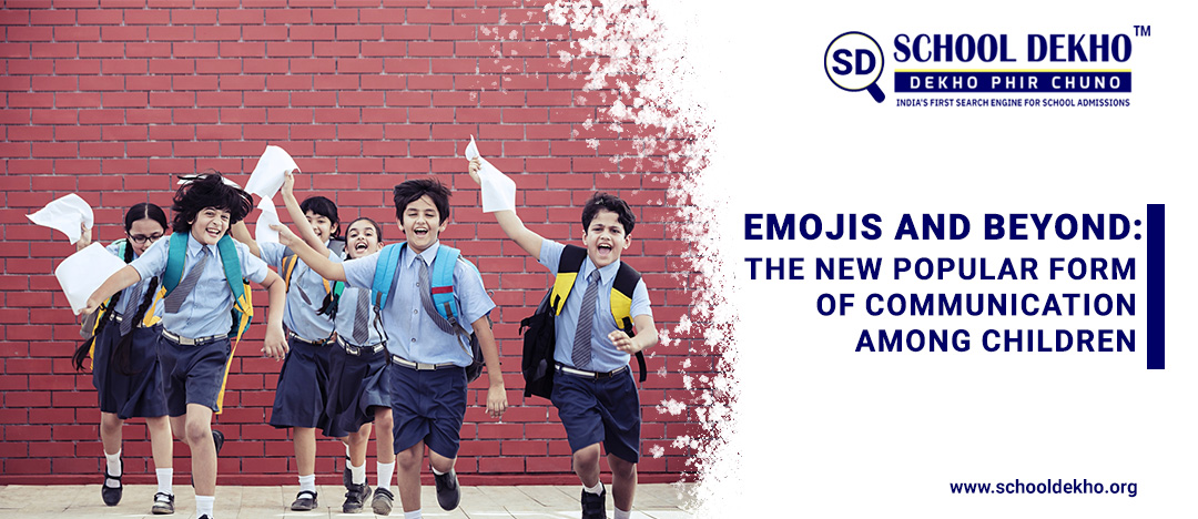 Emojis and Beyond: The New Popular Form of Communication Among Children