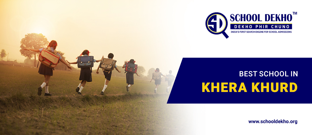 Best Schools in Khera Khurd