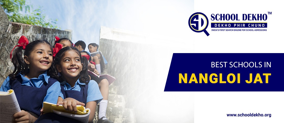 Best Schools in Nangloi Jat
