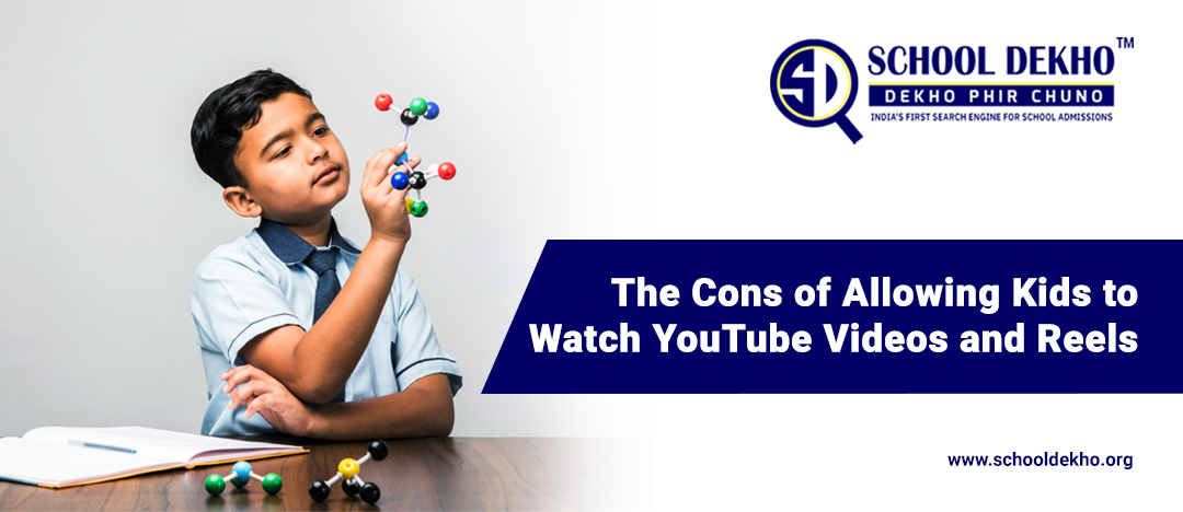 The Cons of Allowing Kids to Watch YouTube Videos and Reels