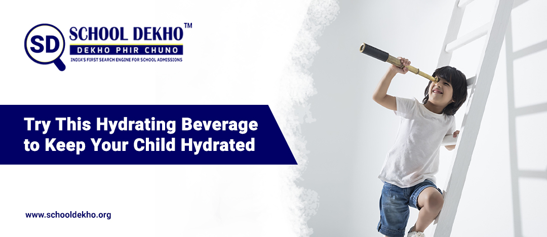 Try This Hydrating Beverage to Keep Your Child Hydrated