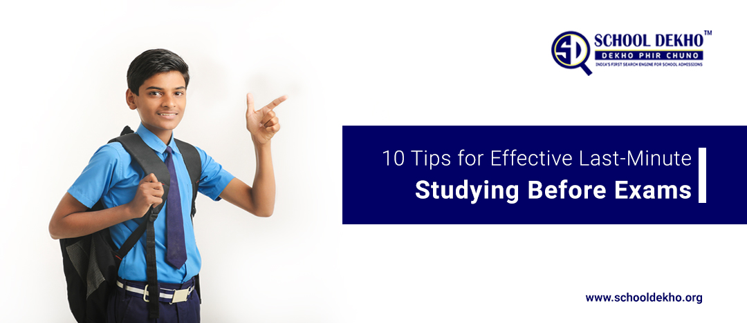 10 Tips for Effective Last-Minute Studying Before Exams.