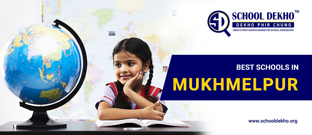 Best Schools in Mukhmelpur
