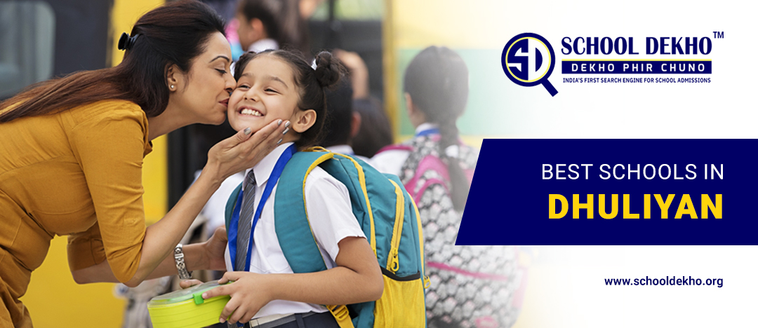 Best Schools in Dhuliyan