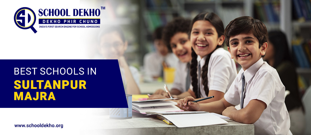 Best Schools in Sultanpur Majra