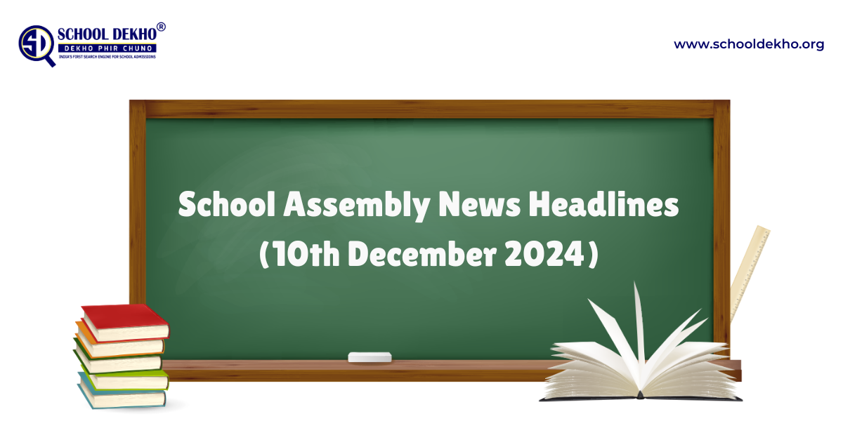 Today's News Headlines for School Assembly (10 December 2024)