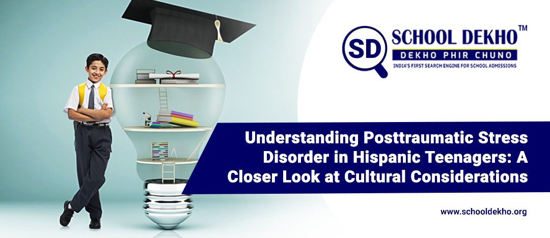 Understanding Posttraumatic Stress Disorder in Hispanic Teenagers: A Closer Look at Cultural Considerations