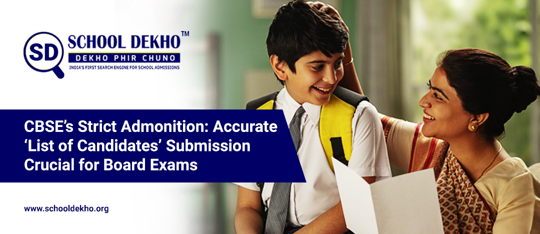 CBSE's Strict Admonition: Accurate 'List of Candidates' Submission Crucial for Board Exams