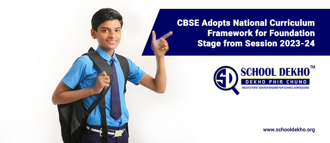 CBSE Adopts National Curriculum Framework for Foundation Stage from Session 2023- 24