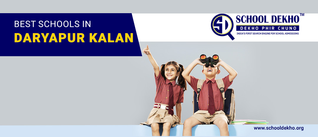 Best Schools in Daryapur Kalan