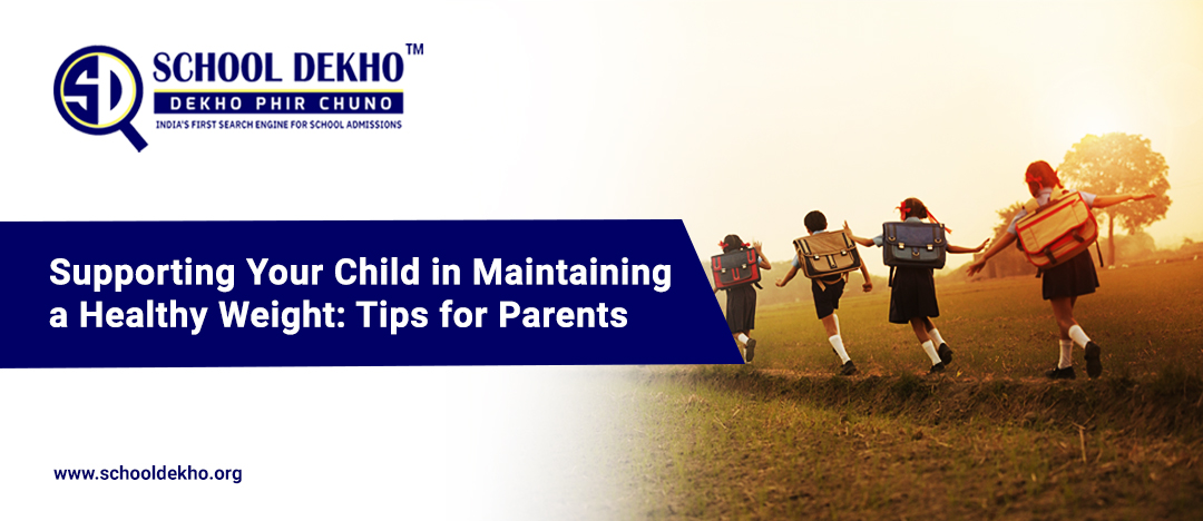 Supporting Your Child in Maintaining a Healthy Weight: Tips for Parents