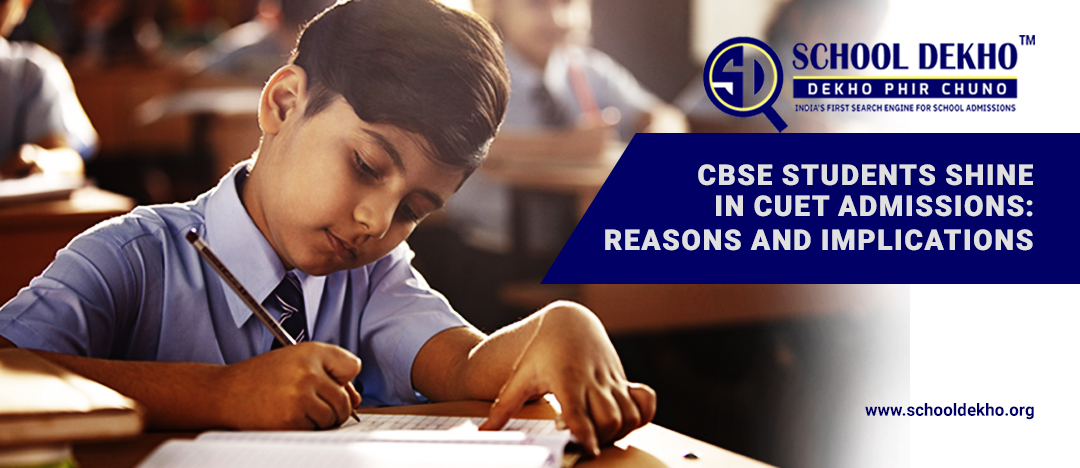 CBSE Students Shine in CUET Admissions: Reasons and Implications