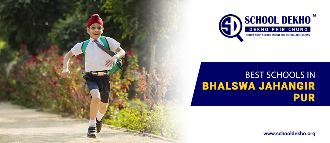 Best Schools in Bhalswa Jahangirpur