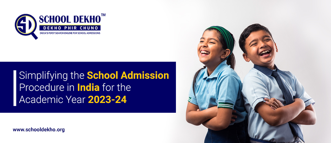 Simplifying the School Admission Procedure in India for the Academic Year 2023-24
