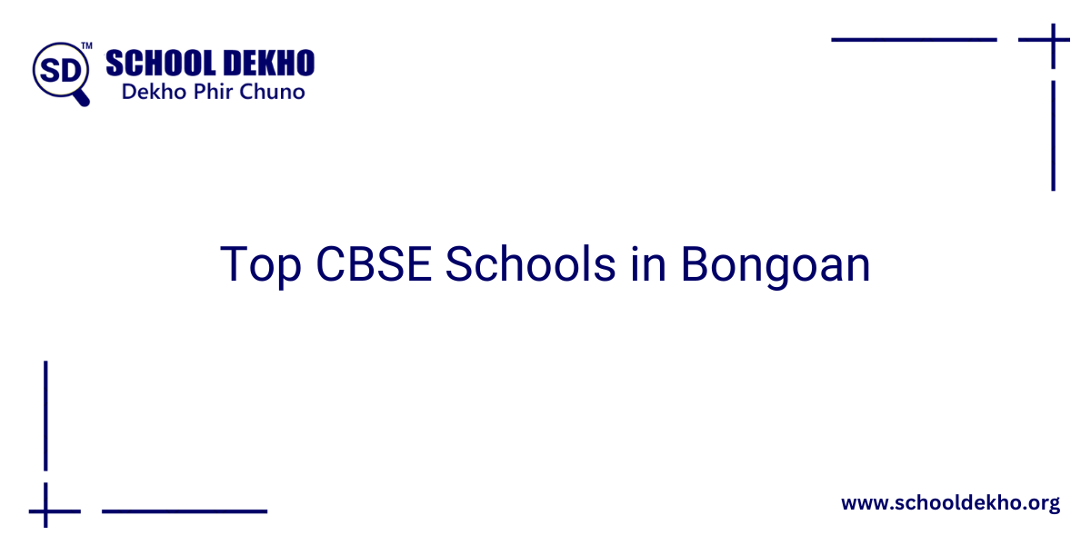 Top CBSE Schools in Bongaon