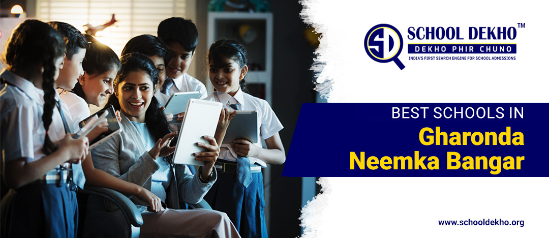 Best Schools in Gharonda Neemka Bangar (Patparganj)