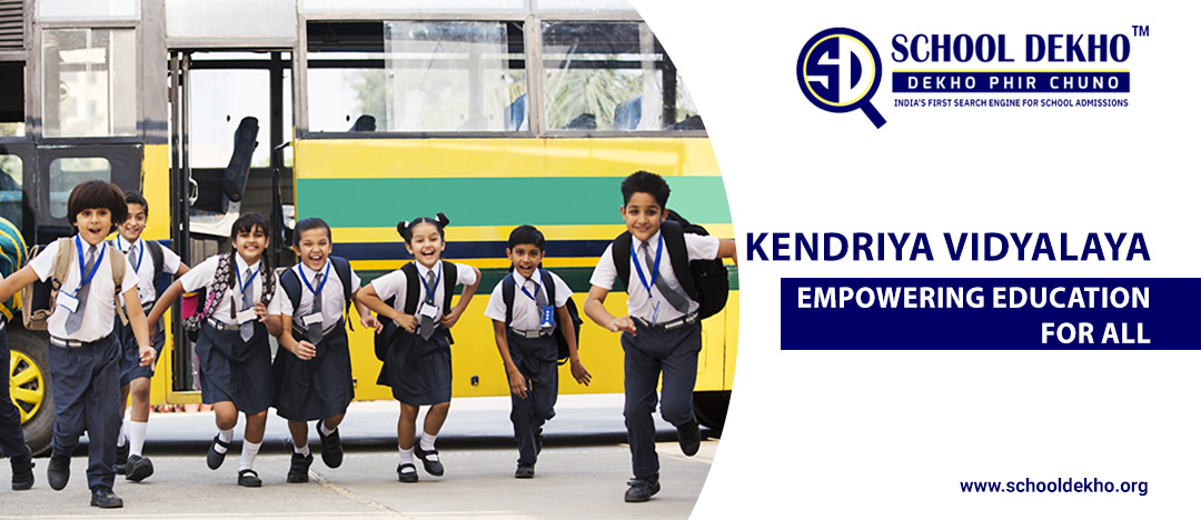 Kendriya Vidyalaya: Empowering Education for All