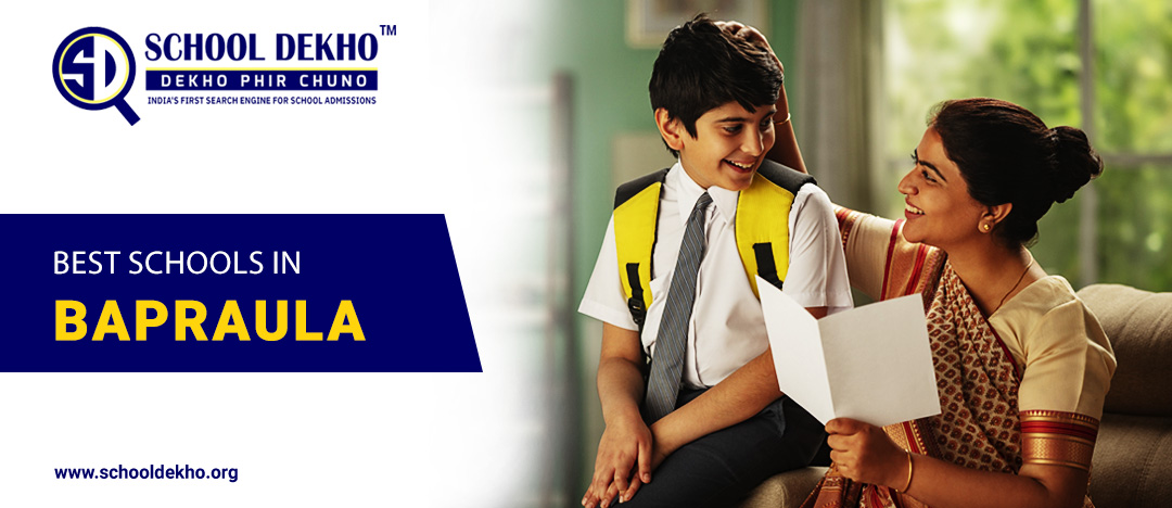Best Schools in Bapraula