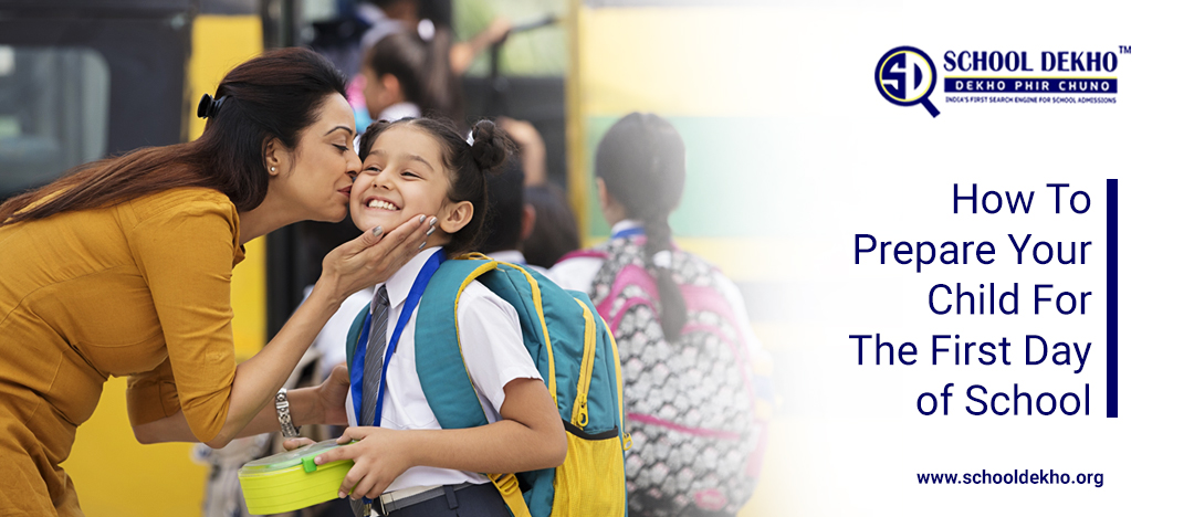 How To Prepare Your Child For The First Day Of School